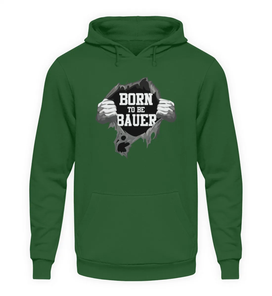 Born to be Bauer  - Unisex Kapuzenpullover Hoodie