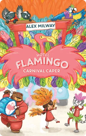 Hotel Flamingo: Carnival Caper