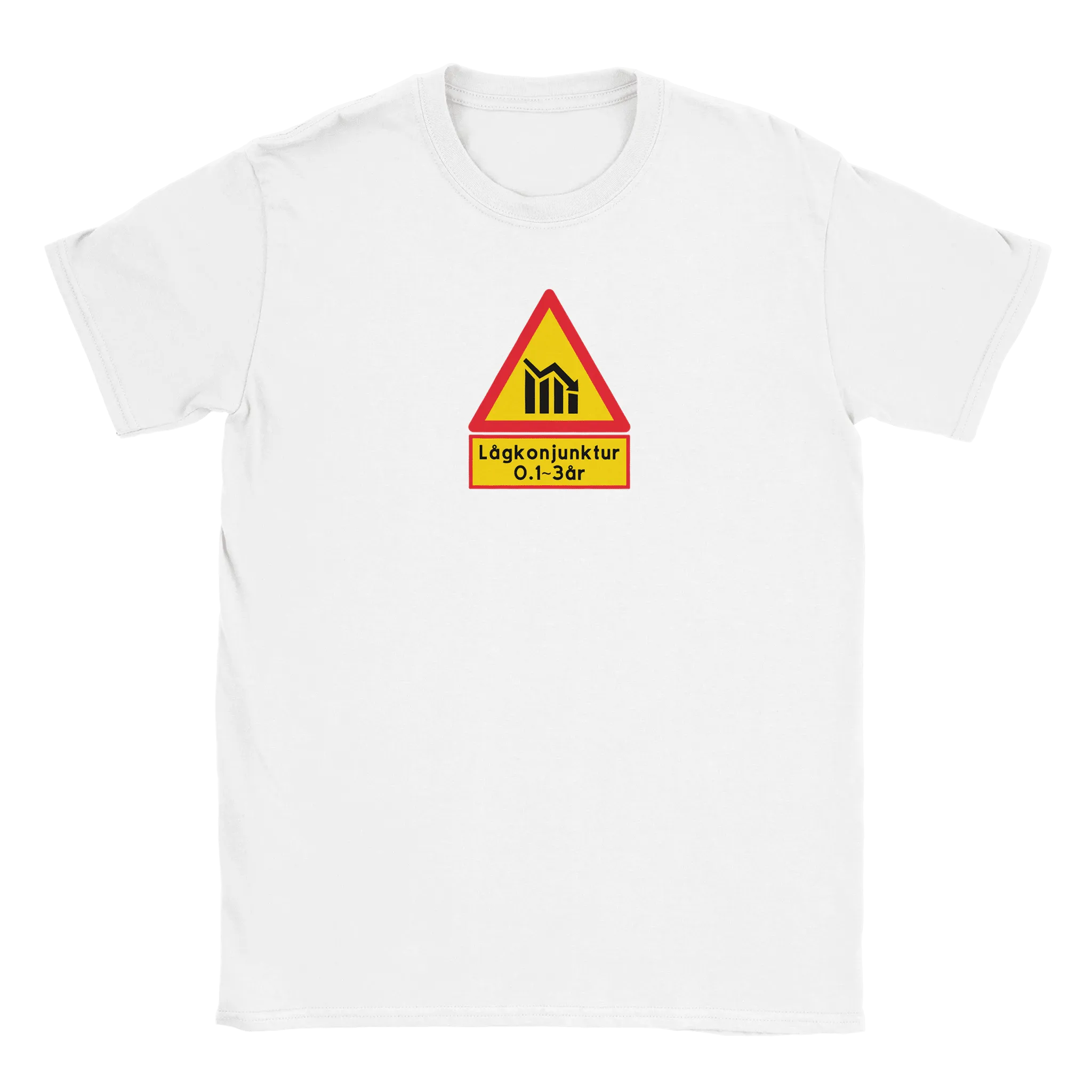 Lågkonjunktur Varningsskylt - T-shirt