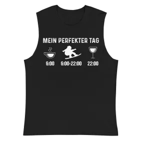 Mein Perfekter Tag 1 - Muskelshirt (Unisex)